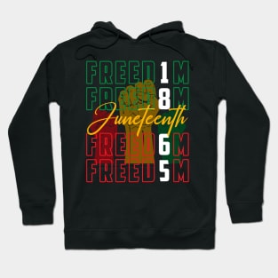 Juneteenth Shirts 1865 Freedom gift For Men Women Hoodie